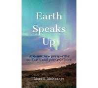 Mary E McNerney Earth Speaks Up (Tascabile)