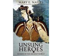 Mary E Naples Unsung Heroes (Tascabile)