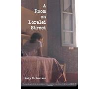 Mary E Pearson A Room on Lorelei Street (Tascabile)