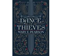 Mary E Pearson Dance of Thieves (Copertina rigida) Dance of Thieves