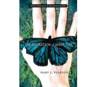 Mary E Pearson The Adoration of Jenna Fox (Copertina rigida)