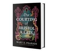 Mary E Pearson The Courting of Bristol Keats (Copertina rigida)