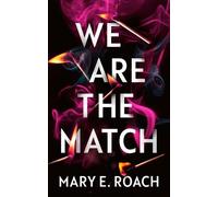 Mary E. Roach We Are the Match (Tascabile)