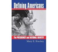 Mary E. Stuckey Defining Americans (Tascabile)