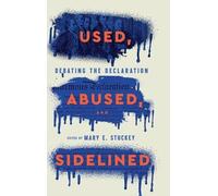 Mary E. Stuckey Used, Abused, and Sidelined (Copertina rigida)