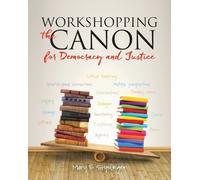 Mary E Styslinger Workshopping the Canon for Democracy and Justice (Tascabile)