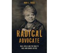 Mary E. Triece Radical Advocate (Tascabile)