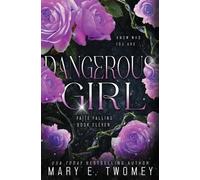 Mary E Twomey Dangerous Girl (Tascabile)