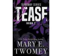 Mary E Twomey Tease (Tascabile) Terraway