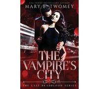Mary E Twomey The Vampire's City (Tascabile)