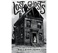 Mary E Wilkins Freeman Lost Ghosts (Tascabile) Classics of Gothic Horror