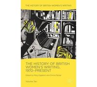 Mary Eagleton The History of British Women's Writing, 1970-Pr (Copertina rigida)