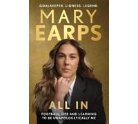 Mary Earps Mary Earps: All In (Copertina rigida)