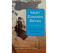 Mary Edwards Bryan: Her Early Life and Works