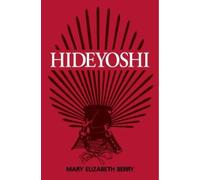Mary Elizabeth Berry Hideyoshi (Tascabile) Harvard East Asian Monographs