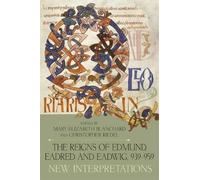 Mary Elizabeth Bla The Reigns of Edmund, Eadred and Eadwig, 9 (Copertina rigida)