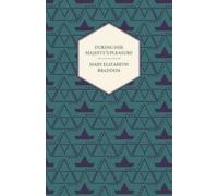 Mary Elizabeth Braddon During Her Majesty's Pleasure (Tascabile)