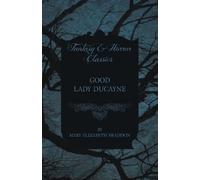 Mary Elizabeth Braddon Good Lady Ducayne (Tascabile)