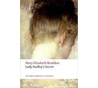 Mary Elizabeth Braddon Lady Audley's Secret (Tascabile) Oxford World's Classics