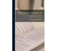 Mary Elizabeth Litchfield The Nine Worlds (Copertina rigida)