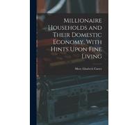 Mary Elizabeth Millionaire Households and Their Domestic Eco (Copertina rigida)