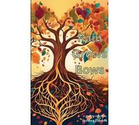 Mary Elizabeth Rain Grows Bows-Embracing Transformation in the Stor (Tascabile)