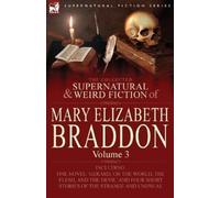 Mary Elizabeth The Collected Supernatural and Weird Fiction of Mary (Tascabile)