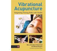 Mary Elizabeth Wakefield MichelAngelo Vibrational Acupuncture (Copertina rigida)
