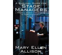 Mary Ellen Allison A Survival Guide for Stage Managers (Tascabile)