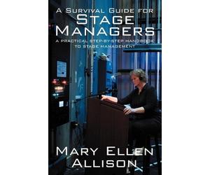Mary Ellen Allison A Survival Guide for Stage Managers (Tascabile)