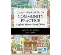 Mary-Ellen Brown, MSW, MPA, LCSW, PhD Katie Social Work Skills for (Tascabile)