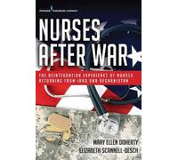 Mary Ellen Doherty Elizabeth Scannell-Desch Nurses After War (Tascabile)