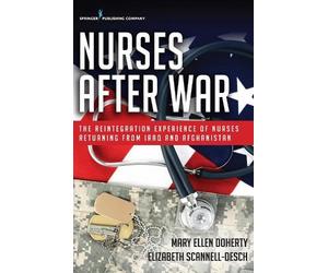 Mary Ellen Doherty Elizabeth Scannell-Desch Nurses After War (Tascabile)