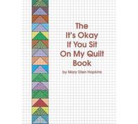 Mary Ellen Hopkins Its Okay If You Sit On My Quil (Tascabile)