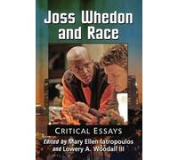 Mary Ellen Iatropoulos Joss Whedon and Race (Tascabile)