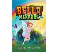 Mary Ellen Jackson Bella and Mirabel (Tascabile)