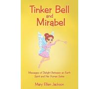Mary Ellen Jackson Tinker Bell and Mirabel (Tascabile)