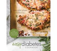 Mary Ellen Phipps The Easy Diabetes Cookbook (Tascabile)