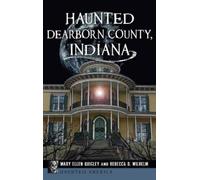 Mary Ellen Quigley Rebecca D Wil Haunted Dearborn County, Ind (Copertina rigida)