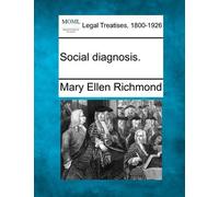 Mary Ellen Richmond Social diagnosis. (Tascabile)