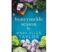Mary Ellen Taylor Honeysuckle Season (Tascabile)