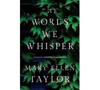 Mary Ellen Taylor The Words We Whisper (Tascabile)