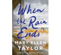 Mary Ellen Taylor When the Rain Ends (Tascabile)