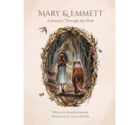 Mary & Emmett: A Journey Through the Dark