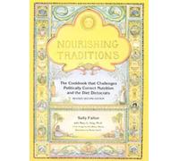Mary Enig Sally Fallon Nourishing Traditions (Tascabile)