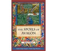 Mary F Burns The Spoils of Avalon (Tascabile)