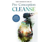 Mary F Shackelton Pre-Conception Cleanse (Tascabile)
