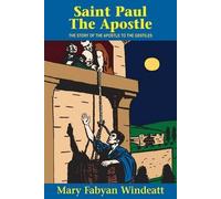 Mary Fabyan Windeatt Saint Paul the Apostle (Tascabile)