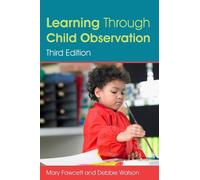 Mary Fawcett Debbie Wa Learning Through Child Observation, Third Edi (Tascabile)