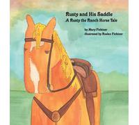 Mary Fichtner Rusty and His Saddle (Copertina rigida) Rusty the Ranch Horse